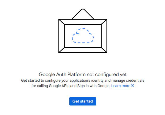 Google Auth Platform not configured. Get started button.